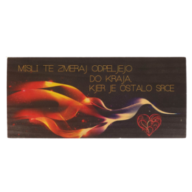 Misli te zmeraj odpeljejo do kraja, kjer je ostalo SRCE / lesena dekoracija / motivacijska