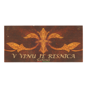 Lesena tablica "V vinu je resnica"