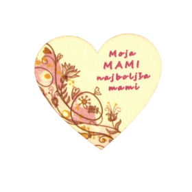 Moja mami najboljša mami - lesen srček, lepo darilce za mamo