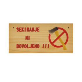Šaljiva lesena tablica: Sekiranje ni dovoljeno!!!