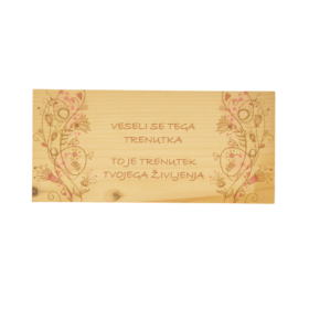 Veseli se tega trenutka, to je trenutek tvojega življenja - masivna tablica