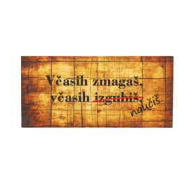 Včasih zmagaš, včasih naučiš / lesena dekoracija / motivacijska